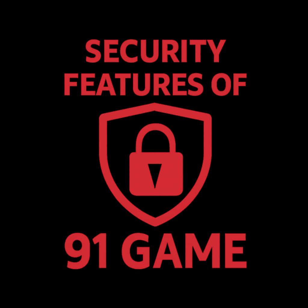 A professional badge representing the security features of 91 Game.